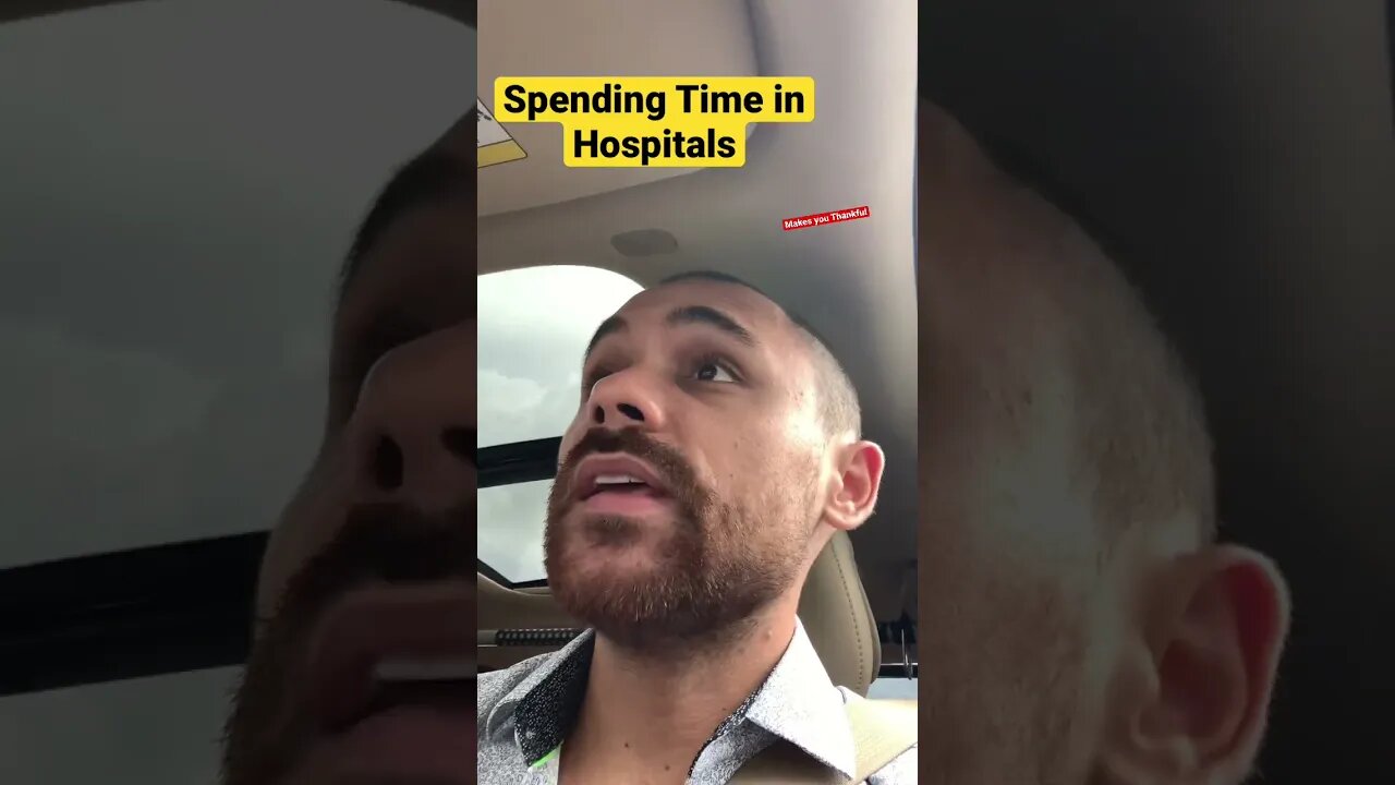 Hospitals made me THANKFUL