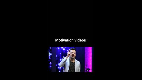 Motivation videos