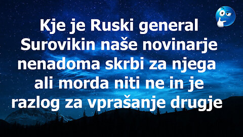 Naše medije nenadoma skrbi za Ruske generale...?