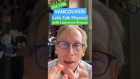 Vancouver Oct 13th with Lawrence Krauss! #krauss #pangburn #physics #atheism #atheist #vancouver