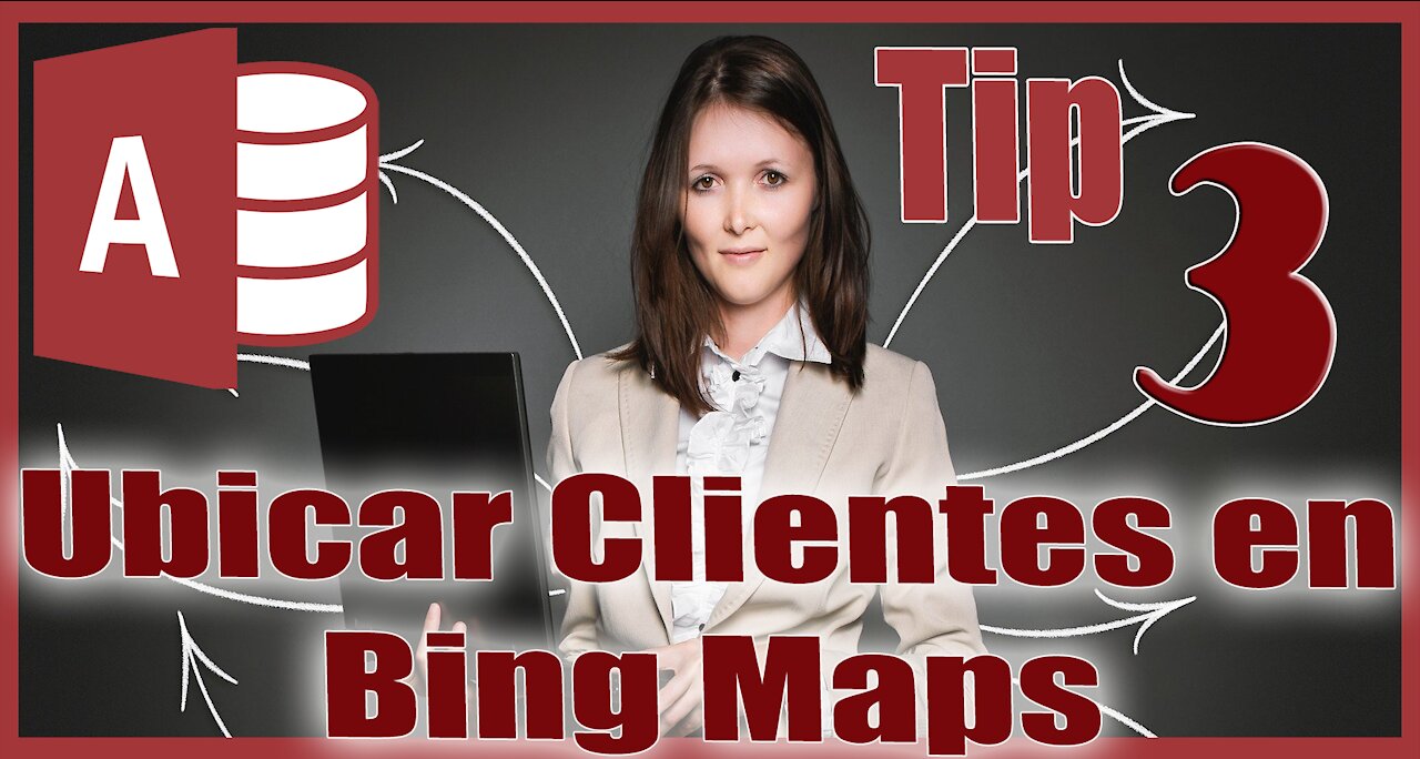 🆕 Como utilizar BING MAPS en ACCESS para localizar la UBICACIÓN de nuestros CLIENTES 🔥 Tip 3