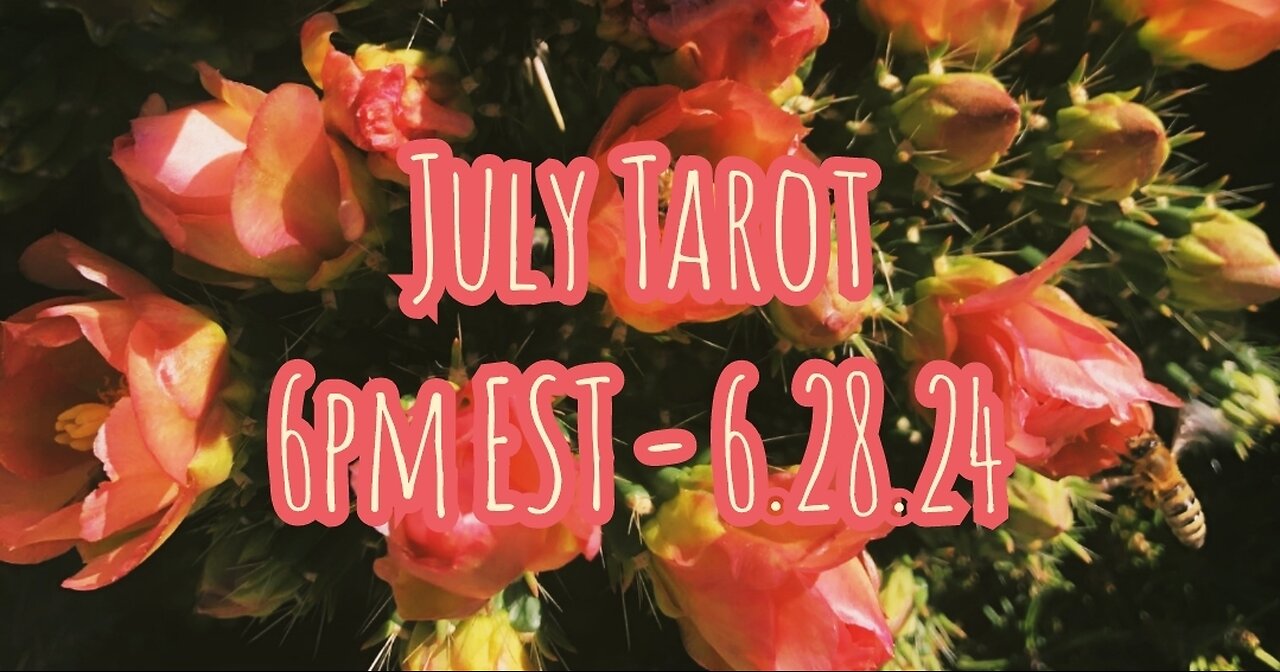 July Tarot Oracle!