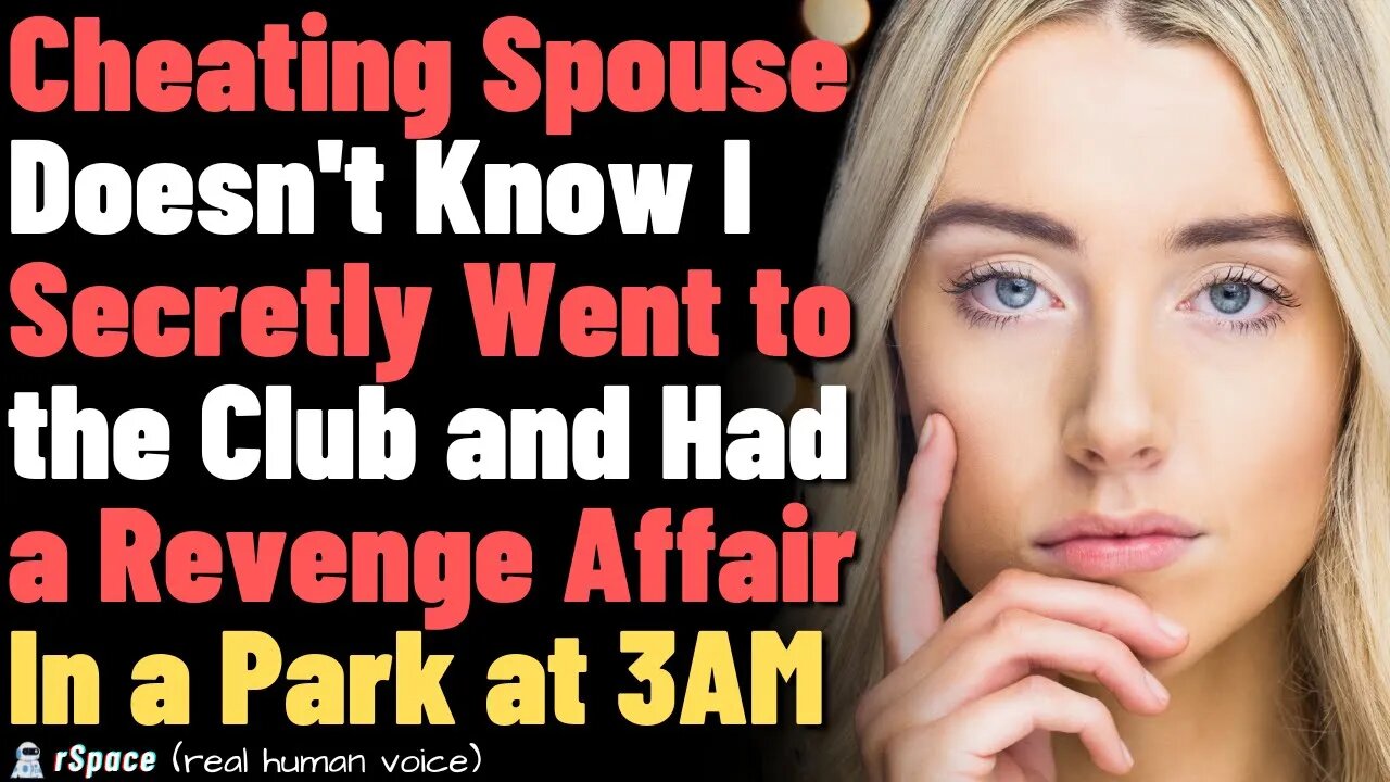 Cheating Spouse Doesn't Know I Secretly Went to the Club and Had a Revenge Affair With an old Friend