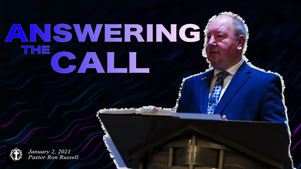 "Answering the Call" | Pastor Ron Russell