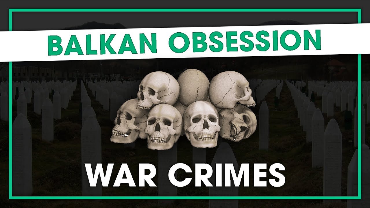 (mirror) Balkan obsession with War crimes --- Balkan Odyssey