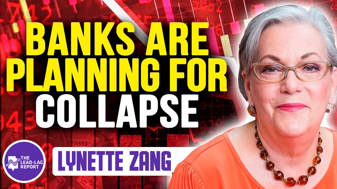 Lead-Lag Live: Banks Are Planning For Collapse With Lynette Zang