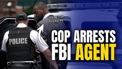 When Stupid Cops Arrest FBI Agents