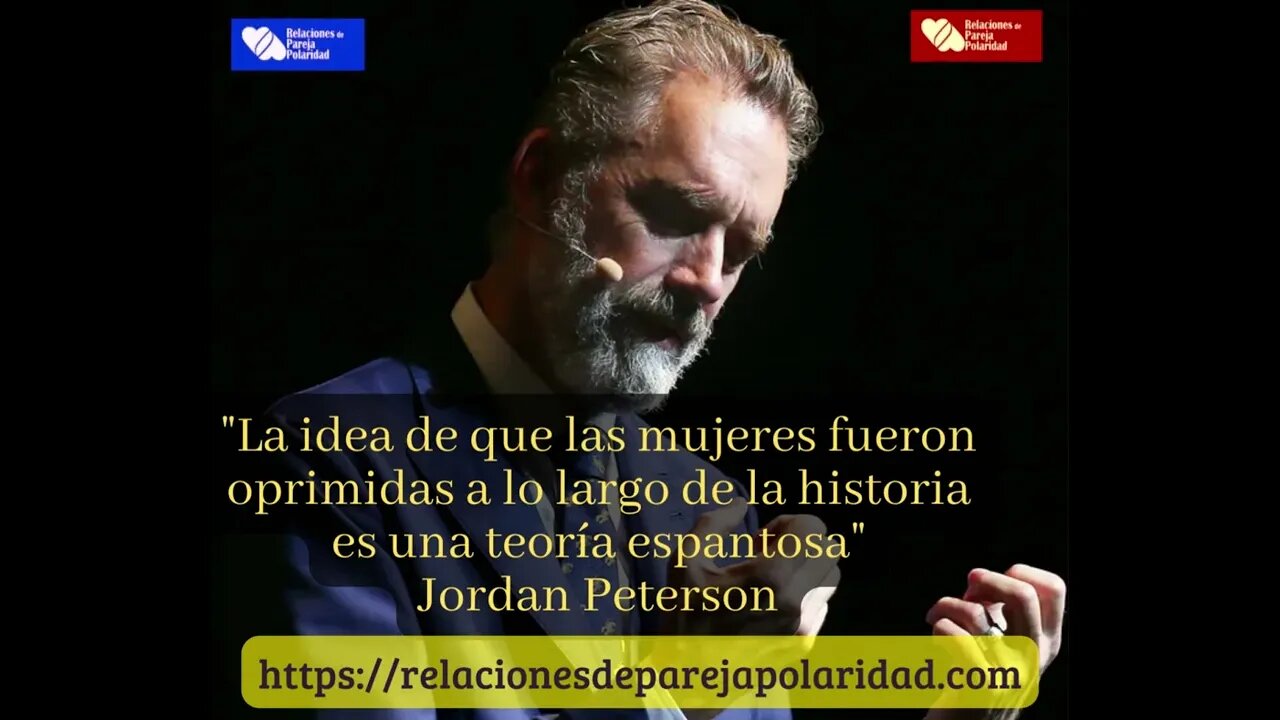 Jordan Peterson - Las mujeres no fueron oprimidos