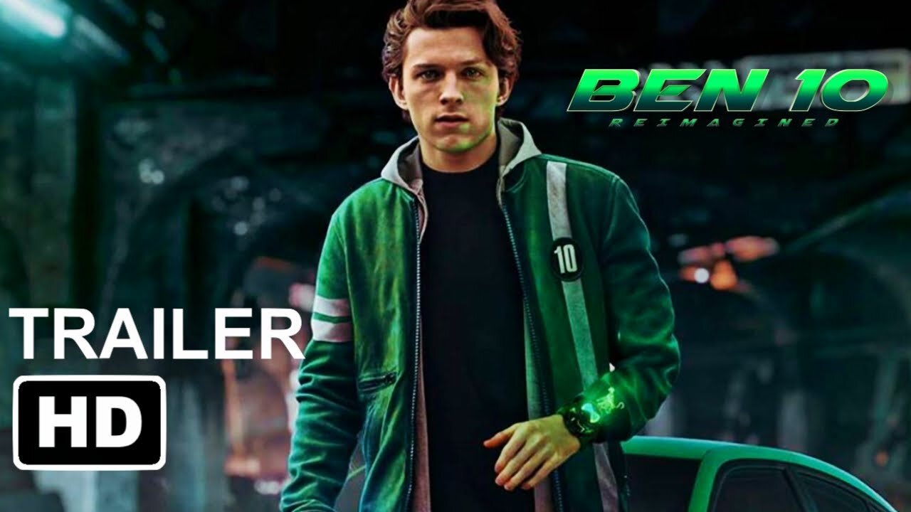 Ben 10 - The Movie -Teaser Trailer- (2021) 'Tom Holland' Live Action - Concept