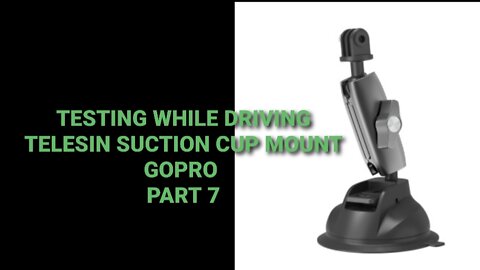 Testing the TELESIN SUCTION mount while driving using g the GoPro part 7