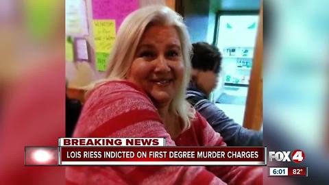 Lois Riess indicted on first degree murder charges