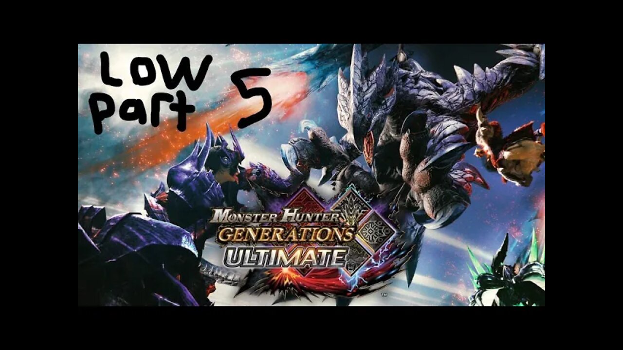 monster hunter generations ultimate low rank 5