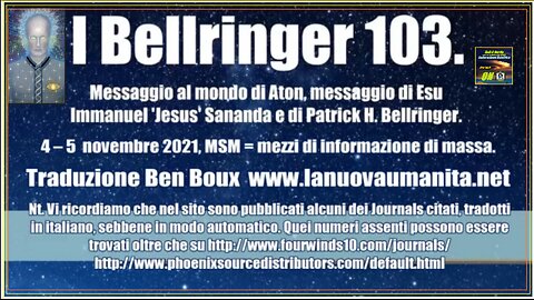 I Bellringer 103. Messaggio di Aton, messaggio di 'Jesus' Sananda e di Patrick H. Bellringer.