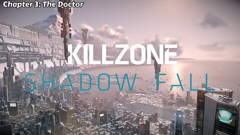 Killzone: Shadow Fall - Part 3 - The Doctor