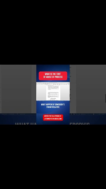 What is the tort of Abuse of Process by Attorney Steve®