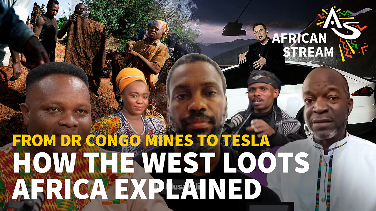 FROM DR CONGO MINES TO TESLA HOW THE WEST LOOTS AFRICA EXPLAINED