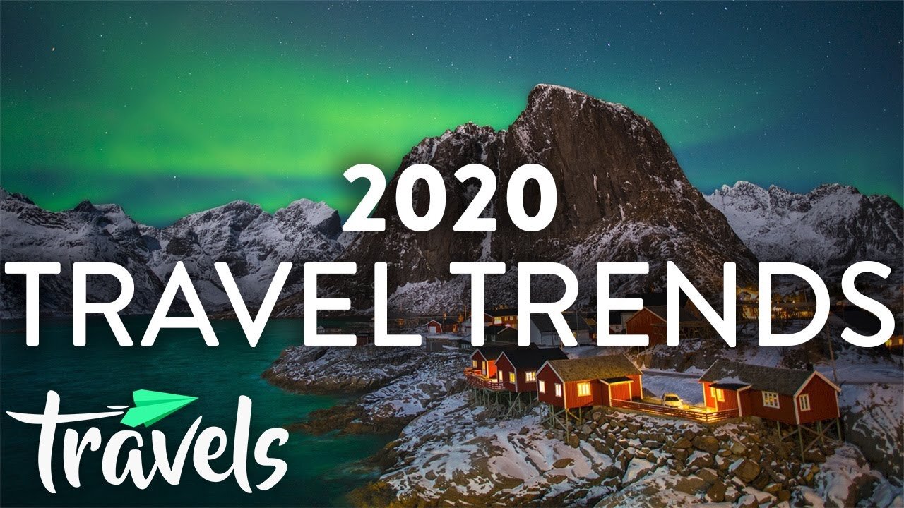 Top Travel Trends for 2020 | MojoTravels