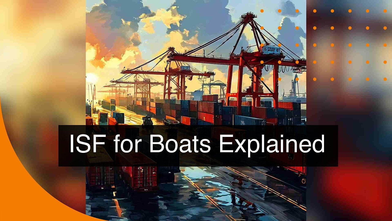 What Is the ISF Process for Goods Transported by Pleasure Boats?