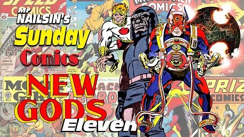 Mr Nailsin's Sunday Comics: The New Gods 11