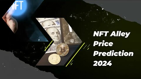 NFT Alley Price Prediction 2023, 2025, 2030 ALLEY Cryptocurrency Price Prediction