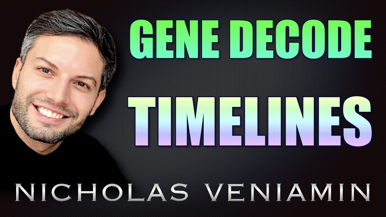 Gene Decode Discusses TIMELINES with Nicholas Veniamin