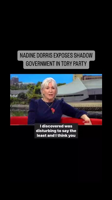 Nadine Dorries Exposes Shadow Government