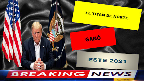 😎😎😎 EL TITAN DEL NORTE GANO ESTE 2021 😎😎😎