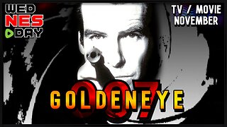 Goldeneye 007 - wedNESday