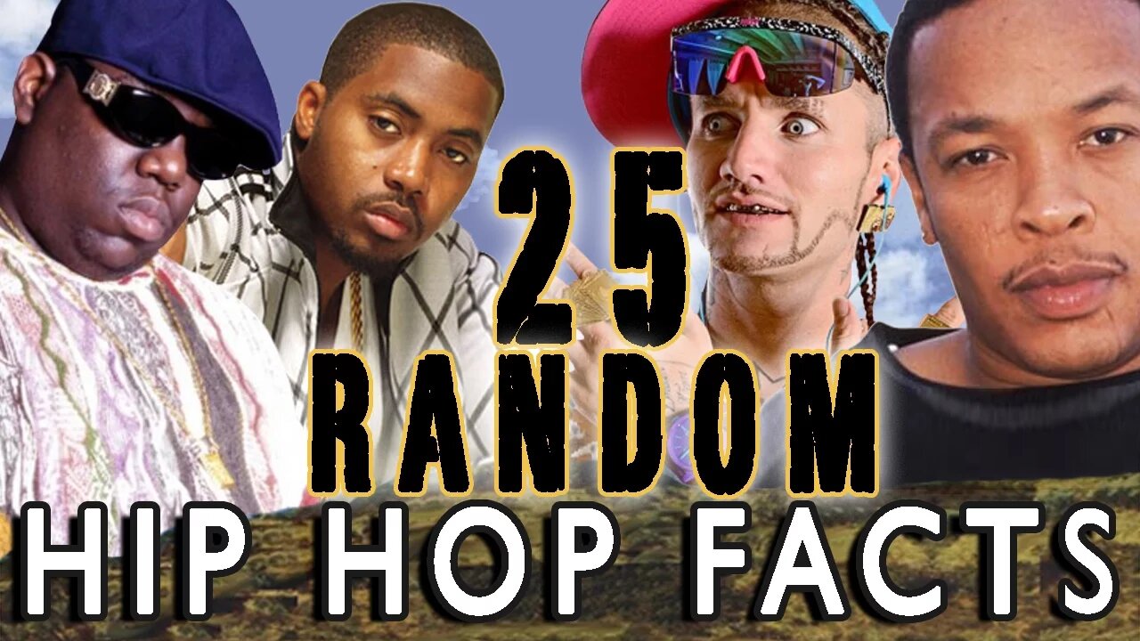 25 RANDOM HIP HOP FACTS - PART 8