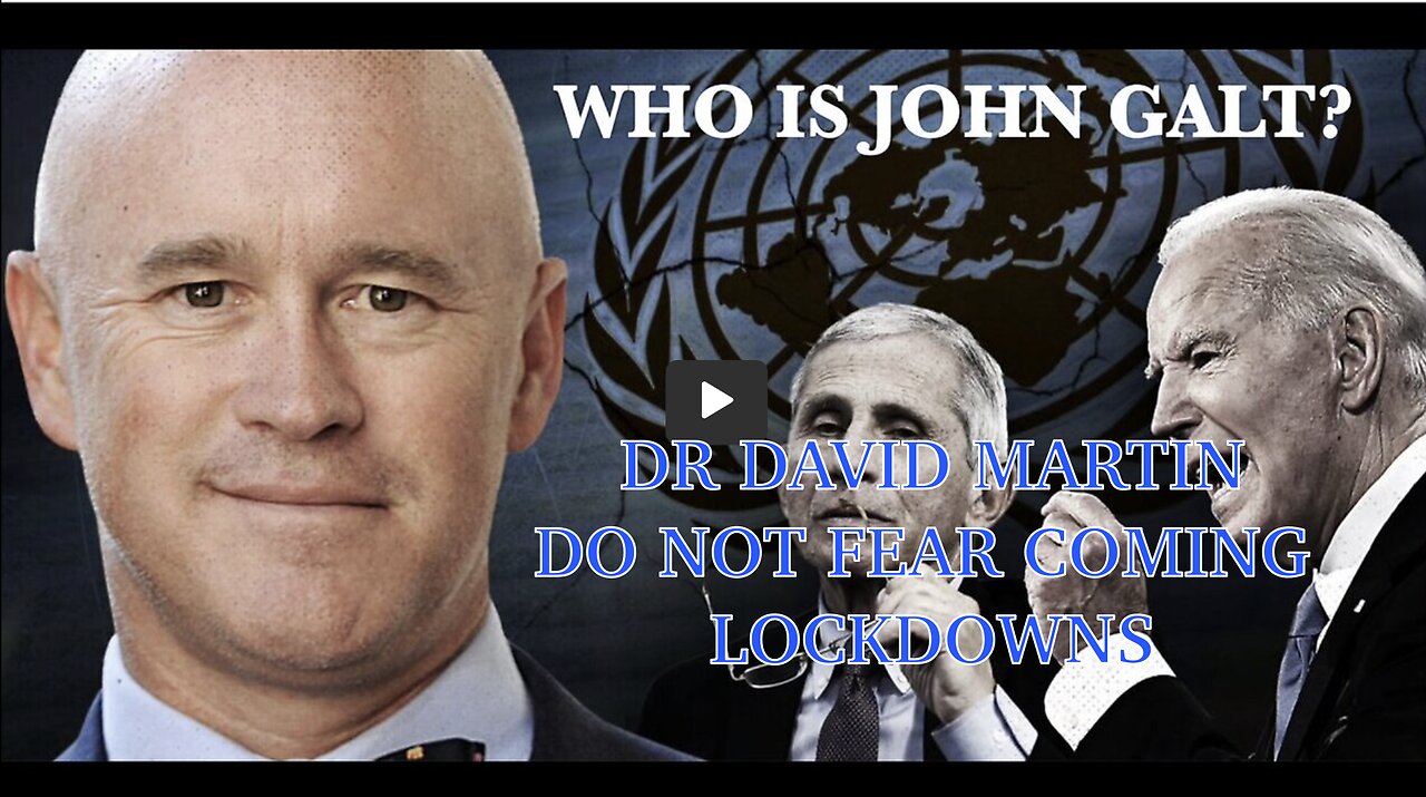 MAN IN AMERICA-Dr. David Martin:DON’T FEAR Coming Lockdowns Cabal is Already DEAD. THX John Galt