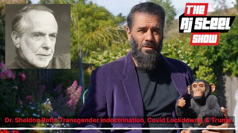 Censored by YouTube: AJ Steel with Dr. Sheldon Roth: LGBTQ indoctrination, Covid Lockdowns, & Trump.