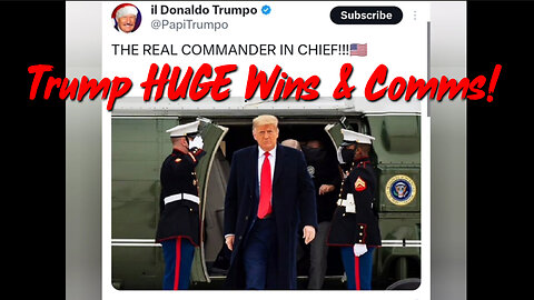 Trump HUGE Wins & Comms!