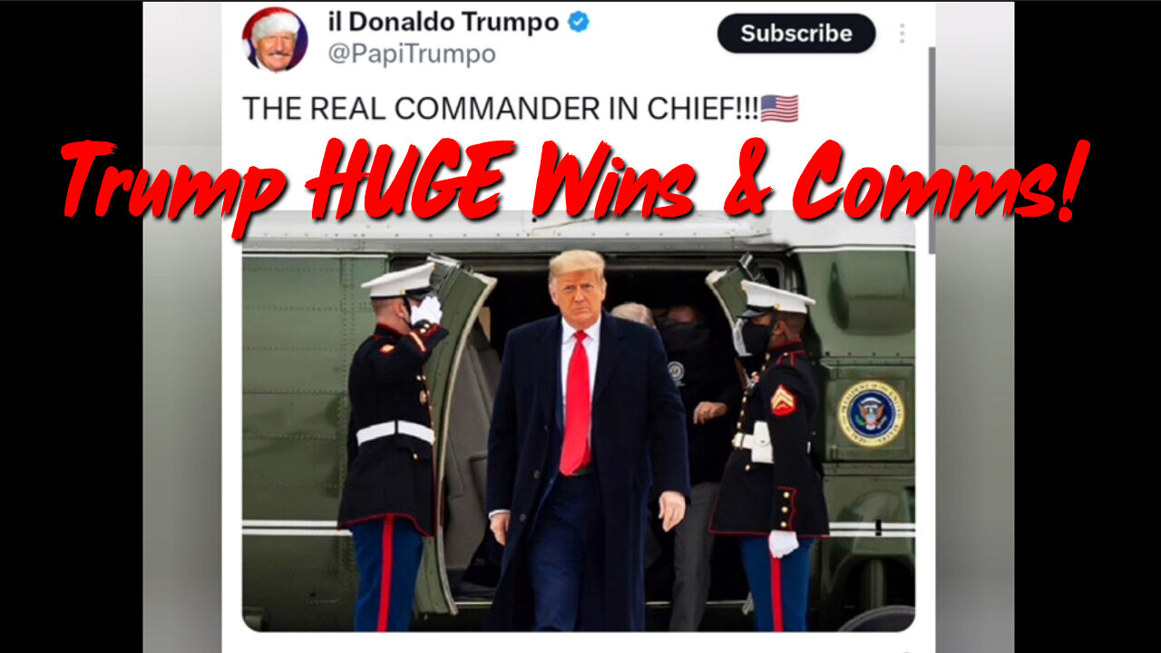 Trump HUGE Wins & Comms!