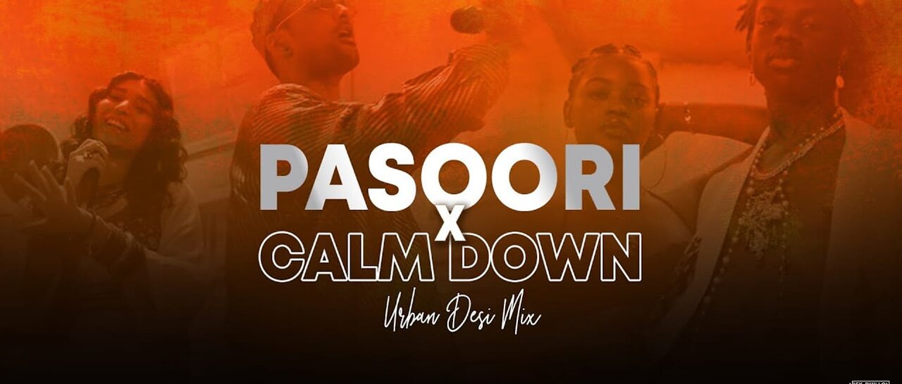 Pasoori x Calm Down English & Hindi Song New Mix