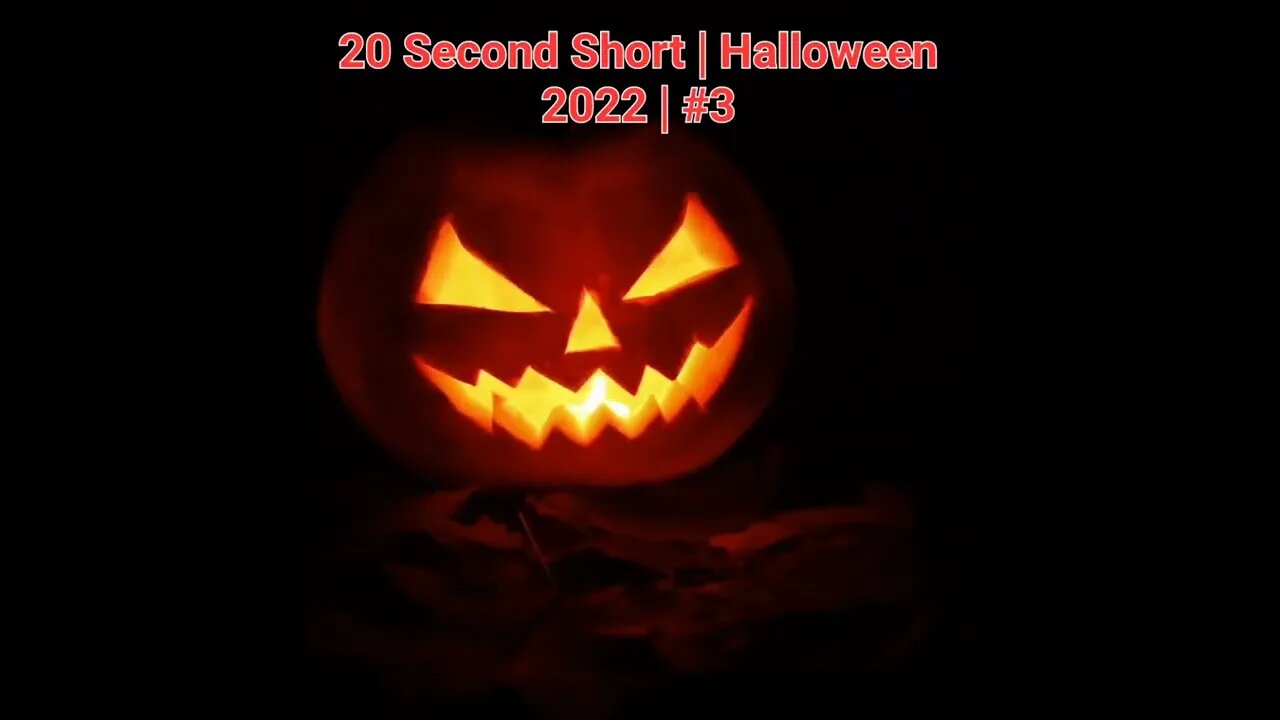 20 Second Short | Halloween 2022 | Halloween Music #Halloween #shorts #halloween2022 #3