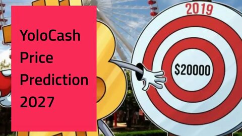 YoloCash Price Prediction 2022, 2025, 2030 YLC Cryptocurrency Price Prediction