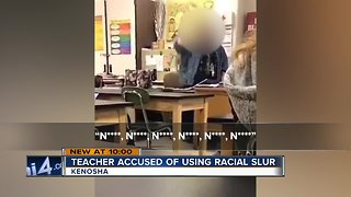 Kenosha teacher caught saying the 'N-word' on camera during class