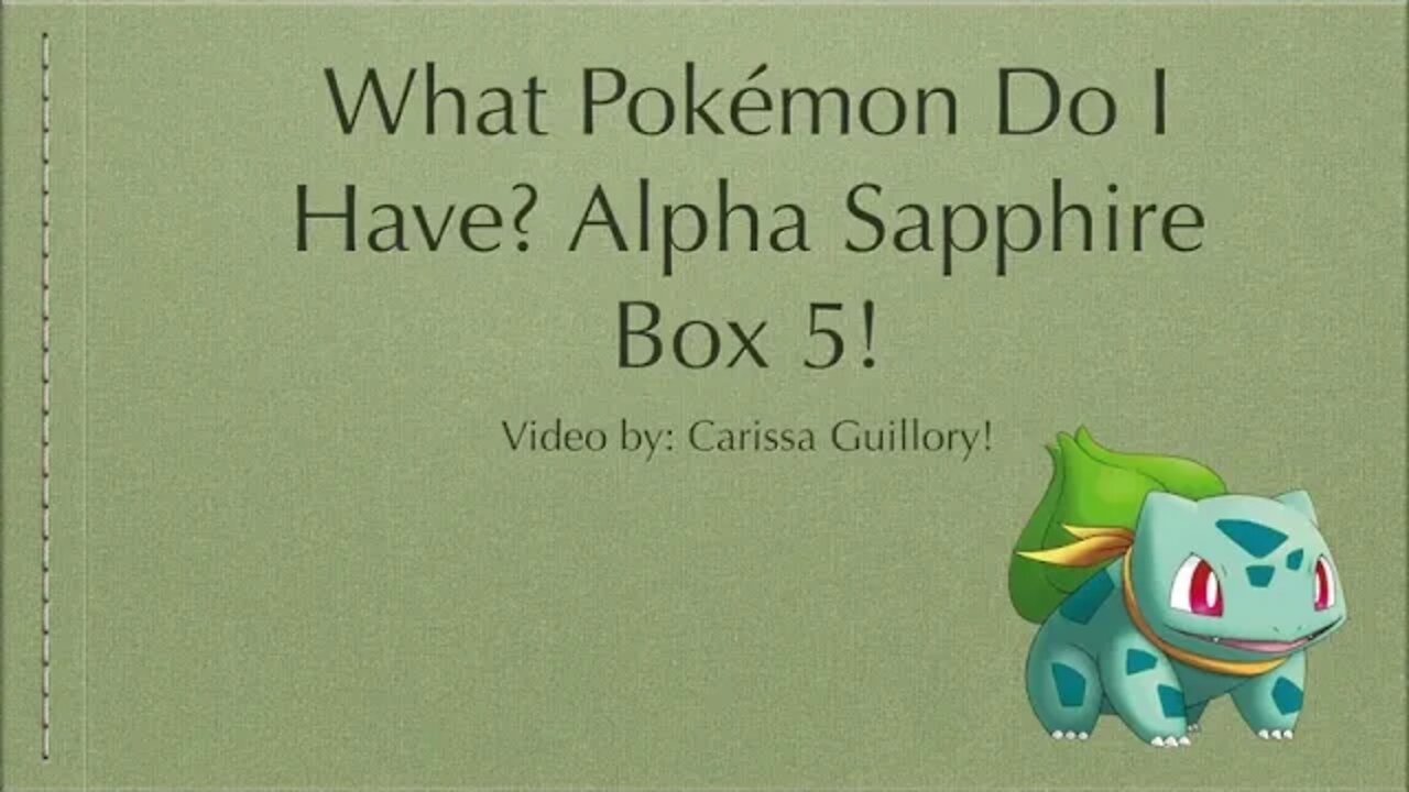 What Pokemon Do I Have In My Alpha Sapphire Box 5! 2022 🤔