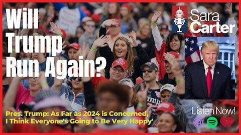 Will President Trump Run Again in 2024?