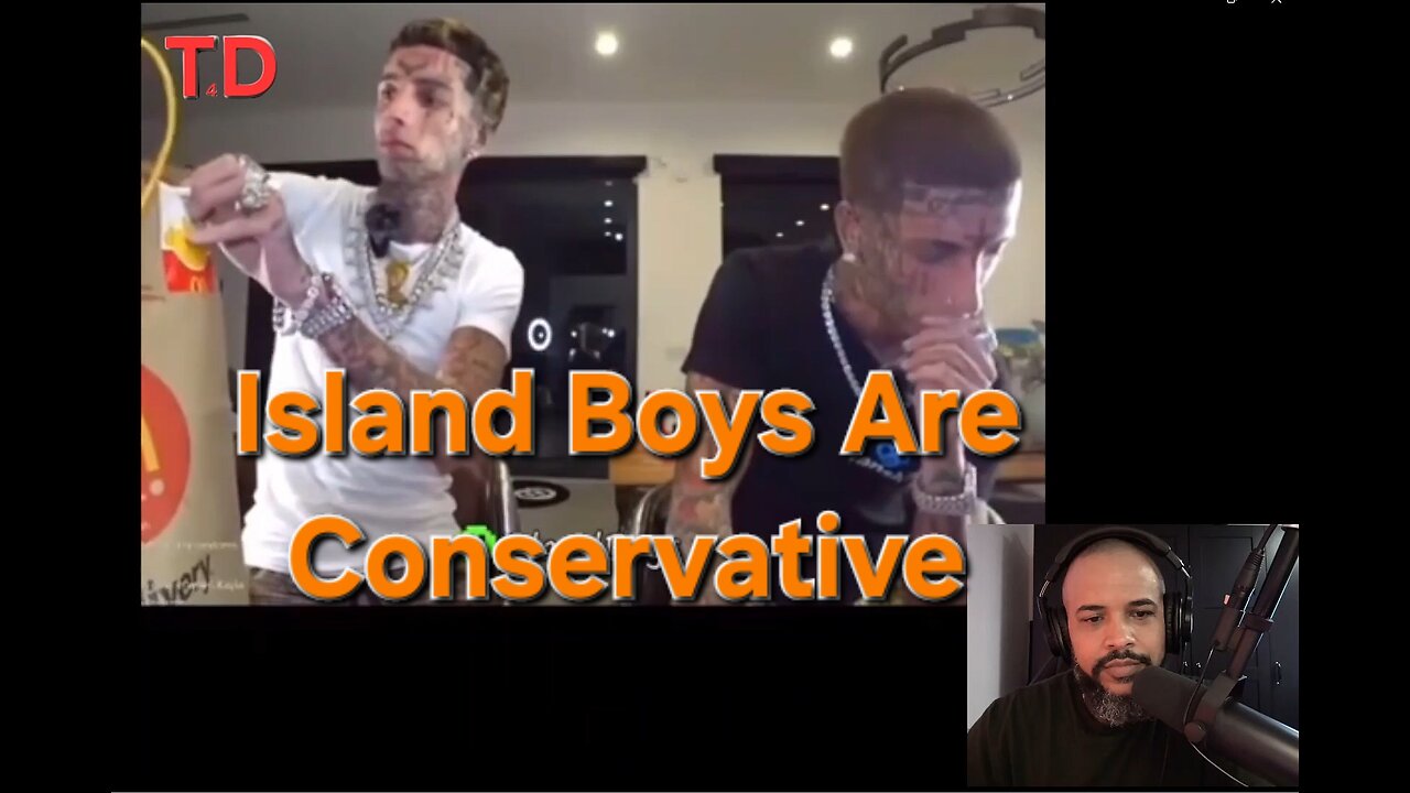 Island Boys Are Conservative