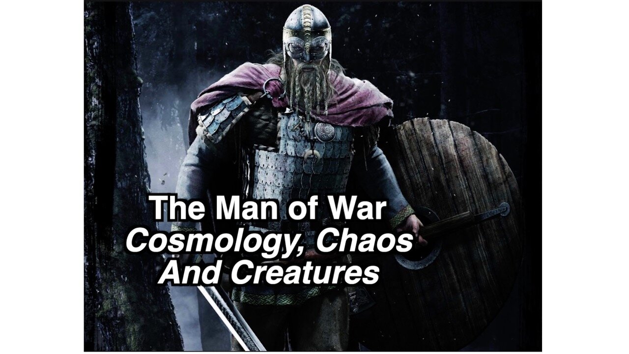 The Man of War - Cosmology, Chaos and Creastures