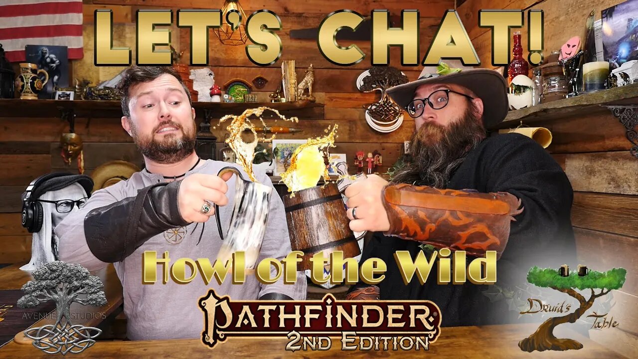 "Howl of the Wild" Pathfinder 2e | Druid's Table | TTRPG Discussions