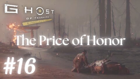 Ghost of Tsushima #16: The Price of Honor | No Commentary Walkthrough