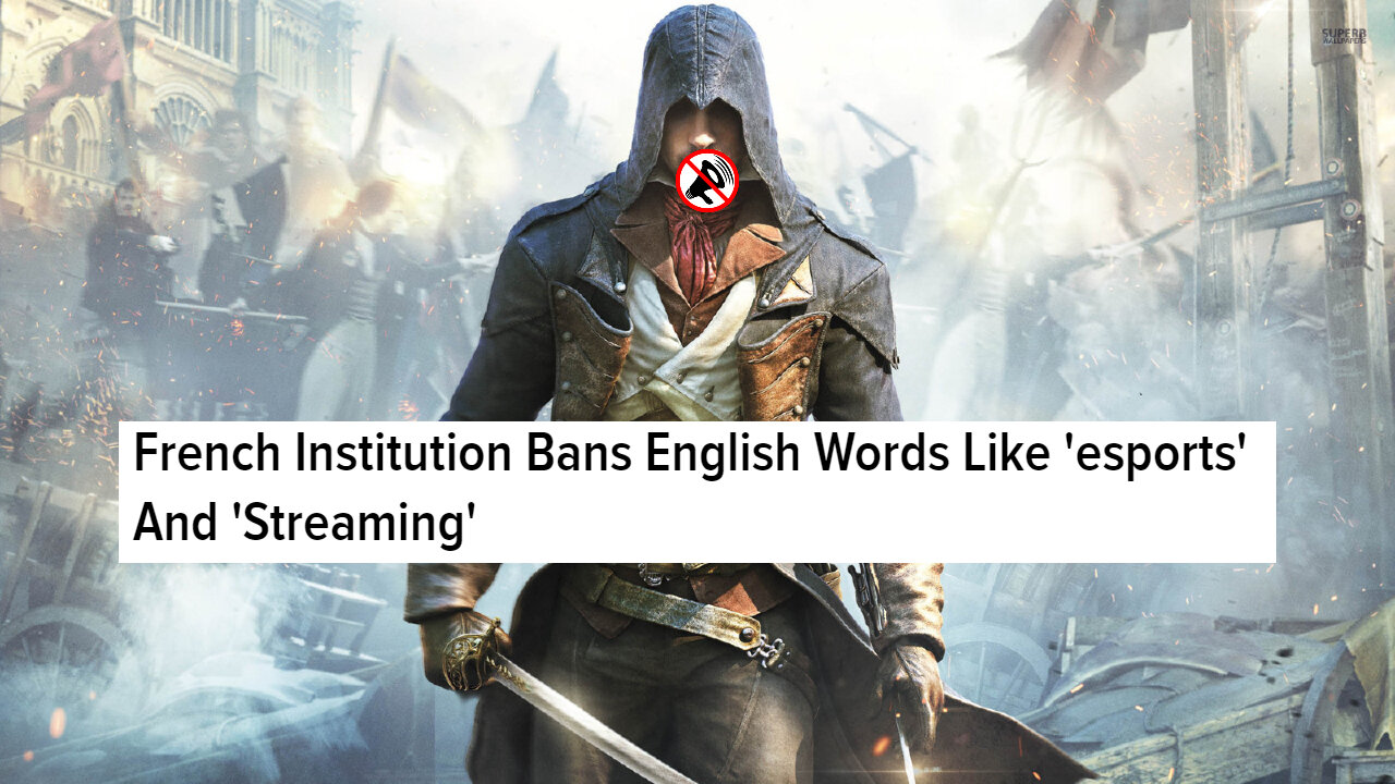 French Institution Banned English Gaming Terms?!