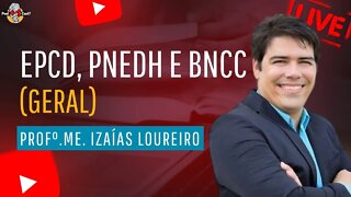 EPCD, PNEDH E BNCC (GERAL) | POD+1CAST EDUCA | CONCURSO SEED-AP | EP #005