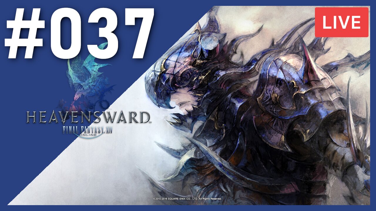 DUNGEONS & LEVELLING | Final Fantasy XIV [HEAVENSWARD] | #037