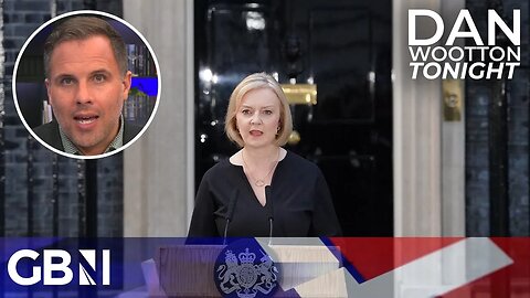 Liz Truss 'could have saved broken Britain' | Dan Wootton Tonight