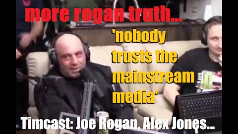 Joe Rogan - NOBODY TRUSTS MAINSTREAM MEDIA!! (RUMBLE SUPPRESSED VIDEO) !