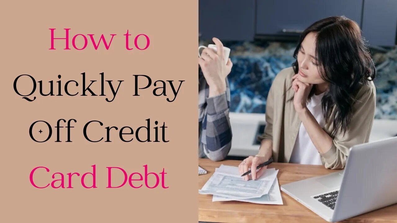 How to Quickly Pay Off Credit Card Debt