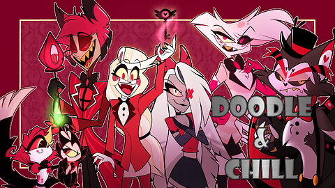 Doodle & Chill Hazbin Hotel